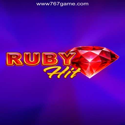 RubyHit: A Thrilling Exploration of 767game Cassino’s Explosive Tables
